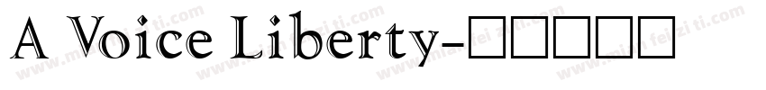A Voice Liberty字体转换
